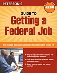 Guide to Getting a Federal Job (Paperback, 1st)