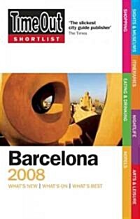 Time Out Shortlist 2008 Barcelona (Paperback, 2nd)