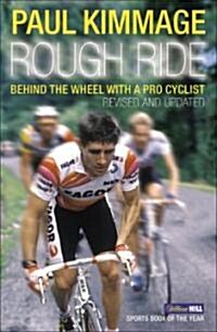 Rough Ride : Behind the Wheel with a Pro Cyclist (Paperback)
