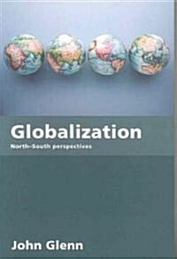 Globalization : North-South Perspectives (Paperback)