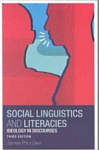 Social Linguistics and Literacies : Ideology in Discourses (Paperback, 3 ed)