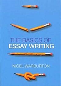 The Basics of Essay Writing (Paperback)