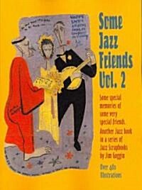 Some Jazz Friends Vol. 2 (Paperback)