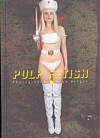 Pulp Fetish (Hardcover)
