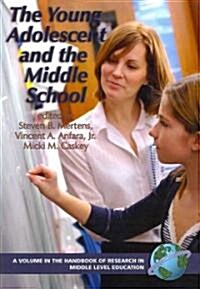 The Young Adolescent and the Middle School (PB) (Paperback)