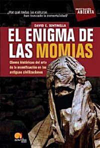 El enigma de las momias/ The Mummy Enigma (Paperback)