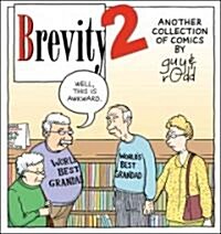 Brevity 2: Another Collection of Comics by Guy and Rodd (Paperback)