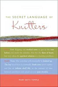 The Secret Language of Knitters (Paperback)