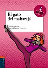 El Gato Del Maharaja/ The Cat of the Maharaja (Hardcover)