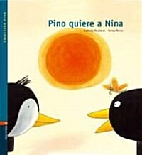 Pino Quiere a Nina/ Pino Loves Nina (Hardcover, Compact Disc)