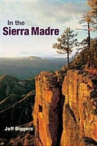 In the Sierra Madre (Paperback)