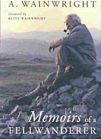 Memoirs of a Fellwanderer (Paperback)