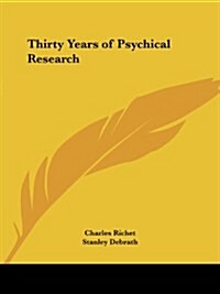 Thirty Years of Psychical Research (Paperback)