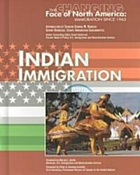 Indian Immigration (Library Binding)