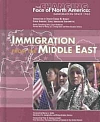 Immigration from the Middle East (Library Binding)