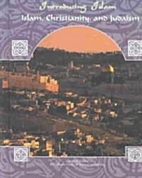 Islam, Christianity, Judaism (Hardcover)