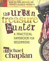 The Urban Treasure Hunter: A Practical Handbook for Beginners (Paperback, 2)
