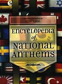 Encyclopedia of National Anthems (Hardcover)