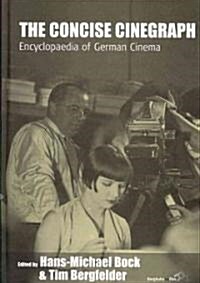 The Concise Cinegraph: Encyclopaedia of German Cinema (Hardcover)