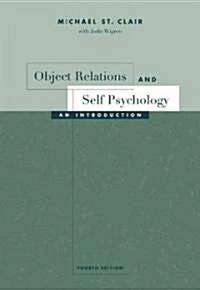 Object Relations and Self Psychology: An Introduction (Paperback, 4, Revised)