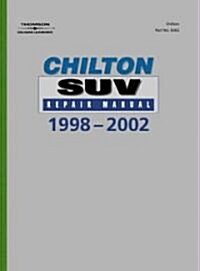 Chilton S Suv Repair Manual, 1998-2002 - Perennial Edition (Hardcover)