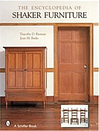 The Encyclopedia of Shaker Furniture (Hardcover)