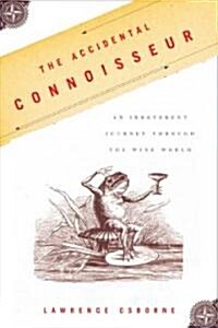 The Accidental Connoisseur (Hardcover)