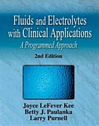 Fluid and Electrolytes With Clinical Applications (Paperback, 7th)