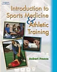 Introduction to Sports Medicine and Athletic Training (Hardcover)