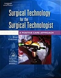 Surgical Technology for the Surgical Technologist (Hardcover, 2nd)