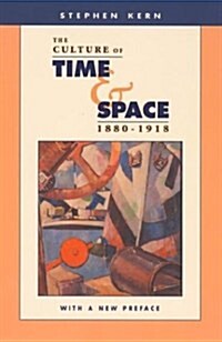 The Culture of Time and Space, 1880-1918 (Paperback)