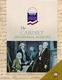 The Cabinet and Federal Agencies (Paperback)