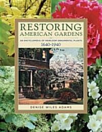 Restoring American Gardens (Hardcover)