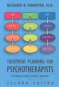 Treatment Planning for Psychotherapists: A Practical Guide to Better Outcomes (Paperback, 2)