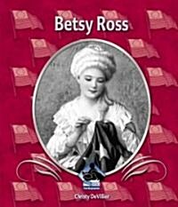 Betsy Ross (Library Binding)