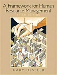 A Framework for Human Resource Management (Paperback, 3rd)