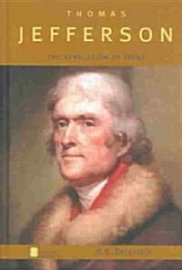 Thomas Jefferson: The Revolution of Ideas (Hardcover)