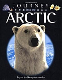 Journey Into the Arctic (Hardcover)