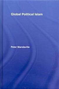 Global Political Islam (Hardcover)