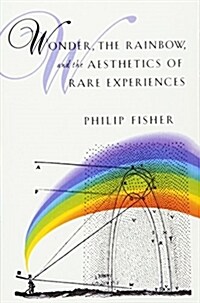 [중고] Wonder, the Rainbow, and the Aesthetics of Rare Experiences (Paperback)