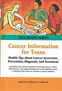 Cancer Information for Teens (Hardcover)