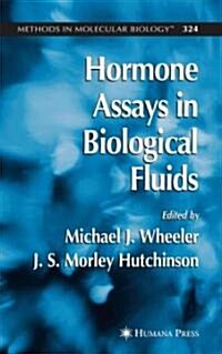Hormone Assays in Biological Fluids (Hardcover)