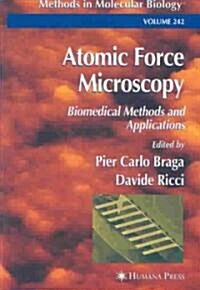 Atomic Force Microscopy: Biomedical Methods and Applications (Hardcover, 2004)