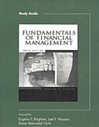 Fundamentals of Financial Management (Paperback, 10th, Study Guide)