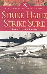 Strike Hard, Strike Sure (Paperback)