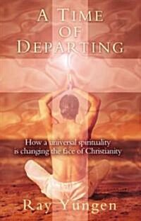 A Time of Departing (Paperback, 1st)