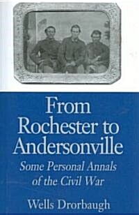From Rochester to Andersonville (Paperback)