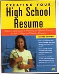 Creating Your High School Resume (Paperback, 2nd)