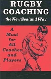 Rugby Coaching the New Zealand Way (Paperback)