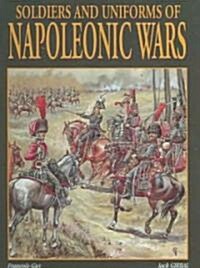 Soldiers and Uniforms of the Napoleonic Wars (Hardcover)